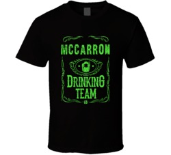 McCarron Irish Drinking Team Whiskey Beer Custom Last Name St Patricks