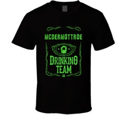 McDermottroe Irish Drinking Team Whiskey Beer Custom Last Name St Patr