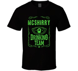McShirry Irish Drinking Team Whiskey Beer Custom Last Name St Patricks
