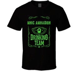 Mhic Amhaoibh Irish Drinking Team Whiskey Beer Custom Last Name St Pat