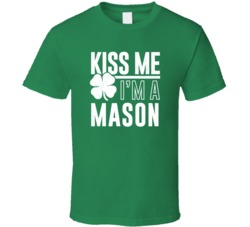 Mason Kiss Me Im Irish Parody Custom Last Name St Patricks Day T Shirt