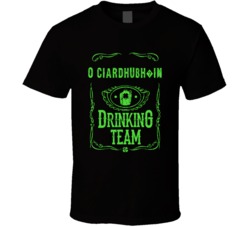 O Ciardhubh?in Irish Drinking Team Whiskey Beer Custom Last Name St Pa