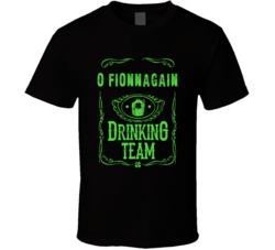 O Fionnagain Irish Drinking Team Whiskey Beer Custom Last Name St Patr