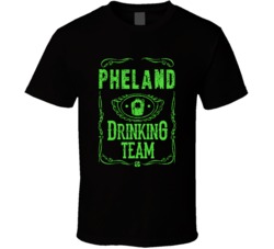 Pheland Irish Drinking Team Whiskey Beer Custom Last Name St Patricks 