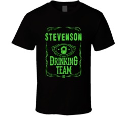 Stevenson Irish Drinking Team Whiskey Beer Custom Last Name St Patrick