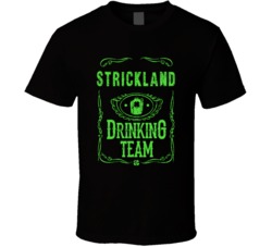 Strickland Irish Drinking Team Whiskey Beer Custom Last Name St Patric