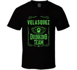 Velasquez Irish Drinking Team Whiskey Beer Custom Last Name St Patrick
