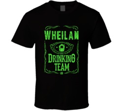 Wheilan Irish Drinking Team Whiskey Beer Custom Last Name St Patricks 