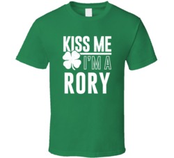 Rory Kiss Me Im Irish Parody Custom Last Name St Patricks Day T Shirt