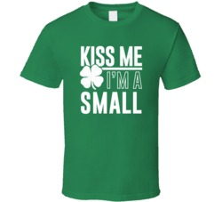 Small Kiss Me Im Irish Parody Custom Last Name St Patricks Day T Shirt