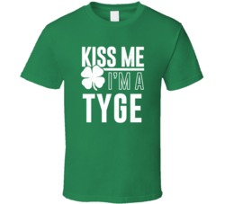 Tyge Kiss Me Im Irish Parody Custom Last Name St Patricks Day T Shirt
