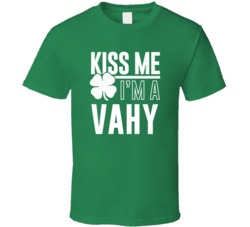 Vahy Kiss Me Im Irish Parody Custom Last Name St Patricks Day T Shirt