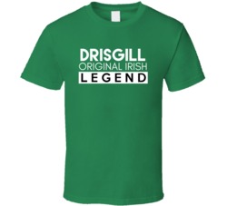Drisgill Original Irish Legend Family Custom Last Name St Patricks Day