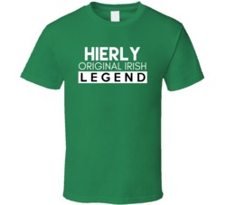 Hierly Original Irish Legend Family Custom Last Name St Patricks Day T