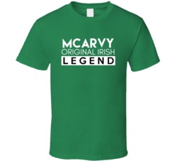 McArvy Original Irish Legend Family Custom Last Name St Patricks Day T