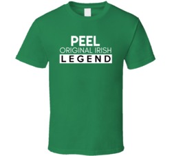 Peel Original Irish Legend Family Custom Last Name St Patricks Day T S
