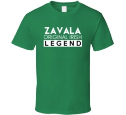 Zavala Original Irish Legend Family Custom Last Name St Patricks Day T
