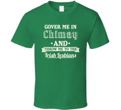 Cover Me In Chimay StPatricks Day Beer T Shirt
