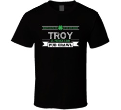 Troy St Patricks Day Pub Crawl Beer Drinking Party Trending Logo Look 