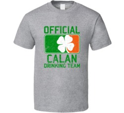 Calan Official Drinking Team Irish Family Custom St Patricks Day T Shi