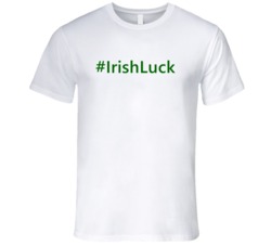 Hashtag Irish Luck Trending St Patricks Day T Shirts