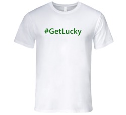 Hashtag Get Lucky Trending St Patricks Day T Shirts