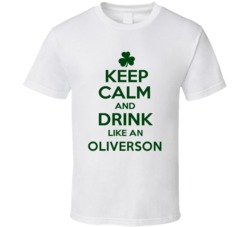 Keep Calm And Drink Like  An Oliverson Irish T Shirt