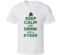 Keep Calm And Drink Like A Kyker Irish T Shirt