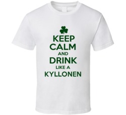 Keep Calm And Drink Like A Kyllonen Irish T Shirt