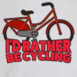 I'd Rather Be Cycling Bicycle T Shirt I'd Rather Be Cycling Bicycle T Shirt