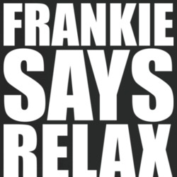 Frankie Says Relax Funny 80s Fancy Dress T Shirt Frankie Says Relax Funny 80s Fancy Dress T Shirt
