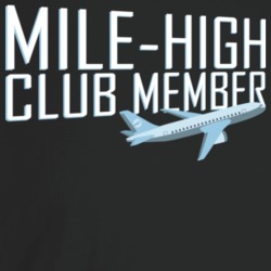 Mile High Club Member Funny Frequent Flyer Travel Globe Trotter T Shir Mile High Club Member Funny Frequent Flyer Travel Globe Trotter T Shir