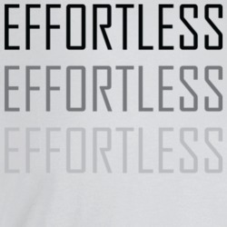 Effortless Motivational T Shirt Effortless Motivational T Shirt