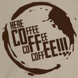 Here Coffee Funny Caffeine Fan T Shirt Here Coffee Funny Caffeine Fan T Shirt