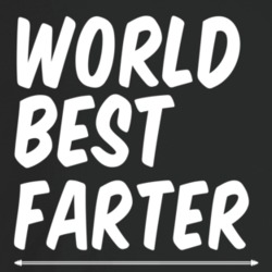 World Best Farter Oops I Mean Father Funny Fathers Day T Shirt World Best Farter Oops I Mean Father Funny Fathers Day T Shirt