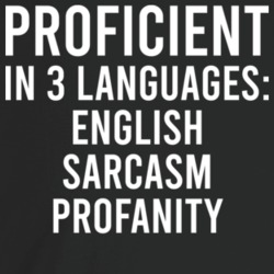 Proficient In 3 Languages English Sarcasm Profanity Funny T Shirt Proficient In 3 Languages English Sarcasm Profanity Funny T Shirt