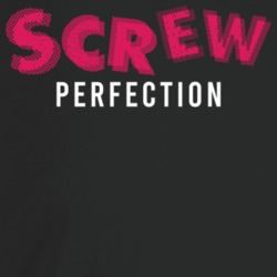 Screw Perfection Funny T Shirt Screw Perfection Funny T Shirt