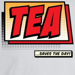 Tea Saves The Day Funny Comic Book Pun Fan T Shirt Tea Saves The Day Funny Comic Book Pun Fan T Shirt