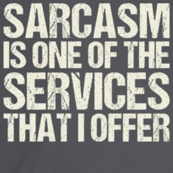 Sarcasm Is One Of The Services I Offer Funny Worn Look T Shirt Sarcasm Is One Of The Services I Offer Funny Worn Look T Shirt