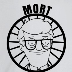 Mort Is My Homeboy Bob's Burgers Funniest Television Character Tv Show Mort Is My Homeboy Bob's Burgers Funniest Television Character Tv Show