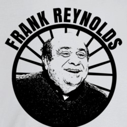 Frank Reynolds Is My Homeboy It's Always Sunny In Philadelphia Funnies Frank Reynolds Is My Homeboy It's Always Sunny In Philadelphia Funnies