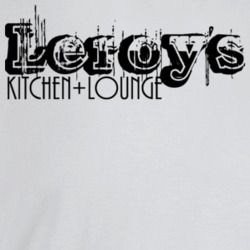Leroys Kitchen And Lounge San Diego Restaurant T Shirt Leroys Kitchen And Lounge San Diego Restaurant T Shirt