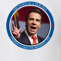 Gov Andrew Cuomo For President 2020 Dawn Of A New Day T Shirt Gov Andrew Cuomo For President 2020 Dawn Of A New Day T Shirt