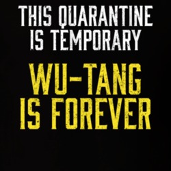 This Quarantine Is Temporary Wutang Is Forever T Shirt This Quarantine Is Temporary Wutang Is Forever T Shirt