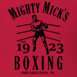Mighty Mick's Boxing Gym Philadelphia Fight Fan T Shirt Mighty Mick's Boxing Gym Philadelphia Fight Fan T Shirt