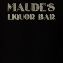 Maudes Liquor Bar Chicago Restaurant T Shirt Maudes Liquor Bar Chicago Restaurant T Shirt