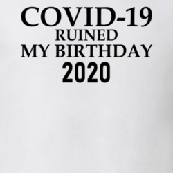 The Outbreak Ruined My Birthday 2020 Social Distancing T Shirt The Outbreak Ruined My Birthday 2020 Social Distancing T Shirt