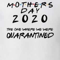 Mother's Day 2020 Quarantined Mom Gift T Shirt Mother's Day 2020 Quarantined Mom Gift T Shirt