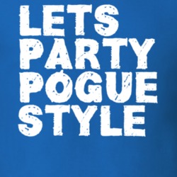 Lets Party Pogue Style Tv T Shirt Lets Party Pogue Style Tv T Shirt