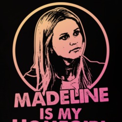 Big Little Lies Madeline Martha Mackenzie Is My Home Girl Tv Show Fan Big Little Lies Madeline Martha Mackenzie Is My Home Girl Tv Show Fan